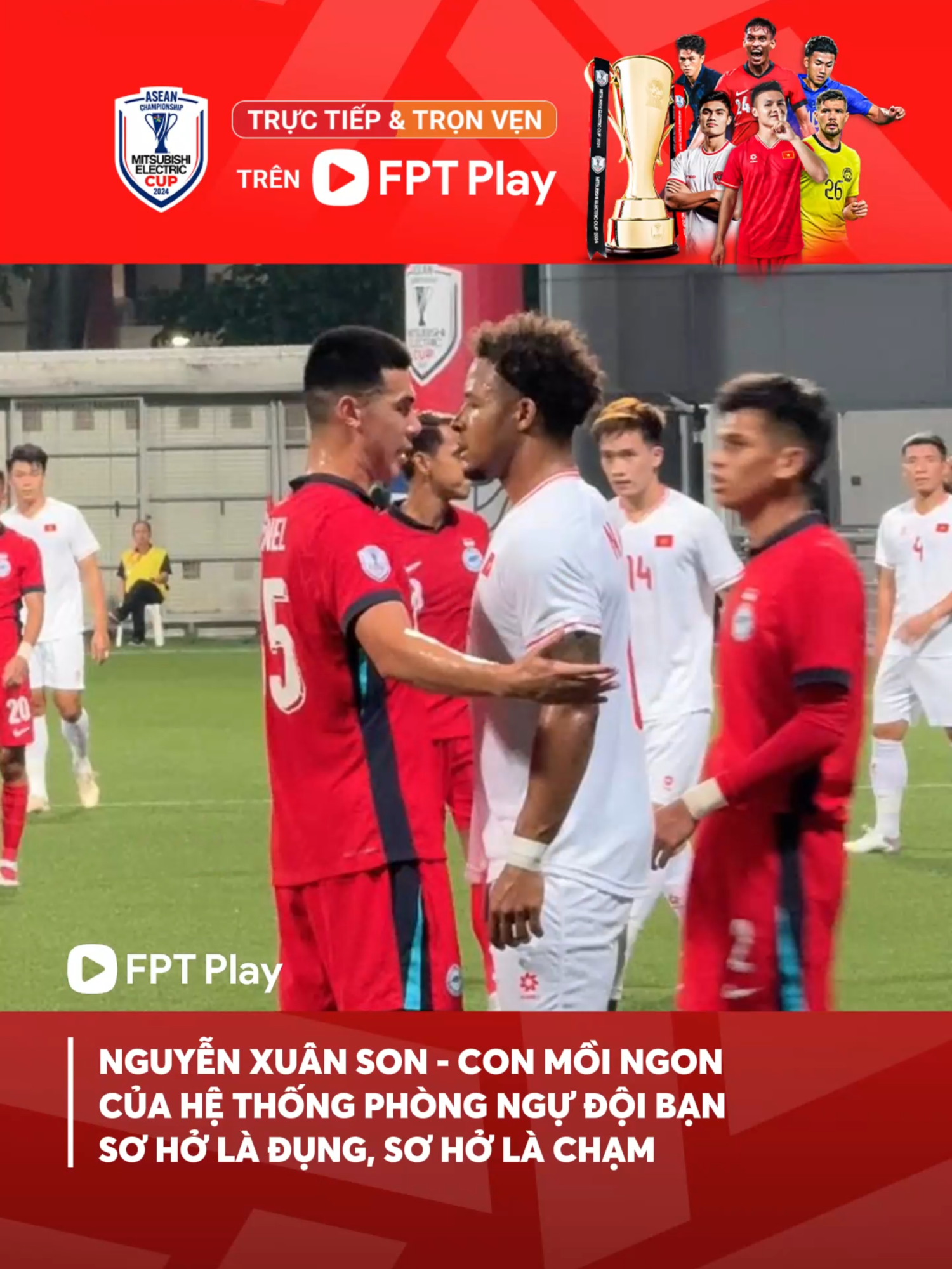 Bỏ cái tay ra bạn ê 😎 #FPTPlay #FPTBongda #AseanCup2024 #ASEANUtdFC #MitsubishiElectricCup #tinhthanthethao #DoituyenVietNam #DTVN #Xuanson