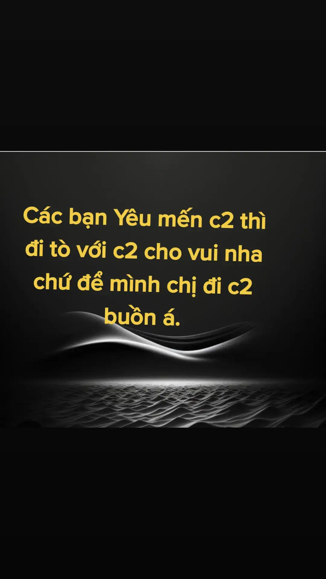 Thương C2. nhưng em kg bị ái kỷ.