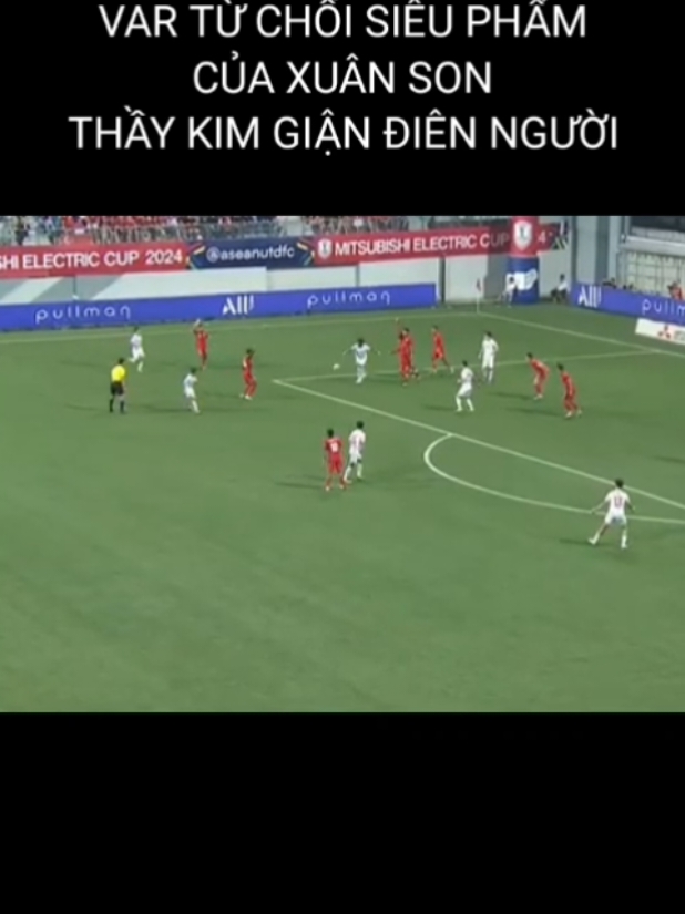 VAR TỪ CHỐI SIÊU PHẨM CỦA XUÂN SON, THẦY KIM GIẬN ĐIÊN NGƯỜI #hong60giay #tiktoknews #nguyenxuanson 