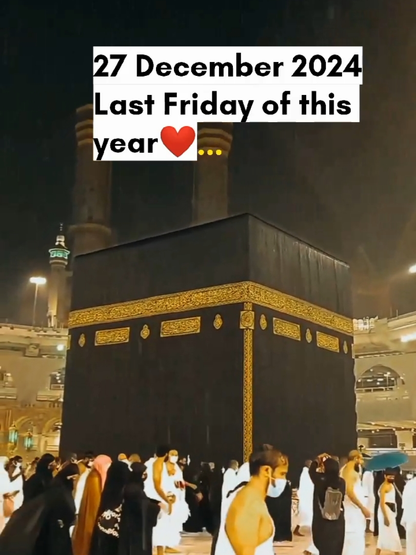 27 December 2024 last Friday of the year❤️🕊️ #unfreezmyaccount #jumma #jummahamubarakstatus #friday #BlessedFriday #blessed #jumatberkah #jumah #jummahmubarak #jummahmubarakstatus #jummahmubarak #jummahmubarakwhatsappstatus #jummaspecial #jummastatusvideo #jummastatus #fridayvibes #fridayreminders #holyfriday #fridayvibes #jumahshorts #jummahmubarakchallenge #JummahMubarakEveryone #jummahfriday #جمعہ #جمہ #جمعتہ_الکہف_مبارک#جمتہ_المبارک #جمعتہ #jummatulwida #islamicreminders #faithquotes #imaan #muslimtiktok #explorepage #reelitfeelit #syedaoun #goodvibes #asthetic #fyp #allahknows #allahknowsbest #quranrecitation #verse #verses #inspiration #sabar #instaislam #instagood #sabar #faithquotes #imaan #shabejuma 