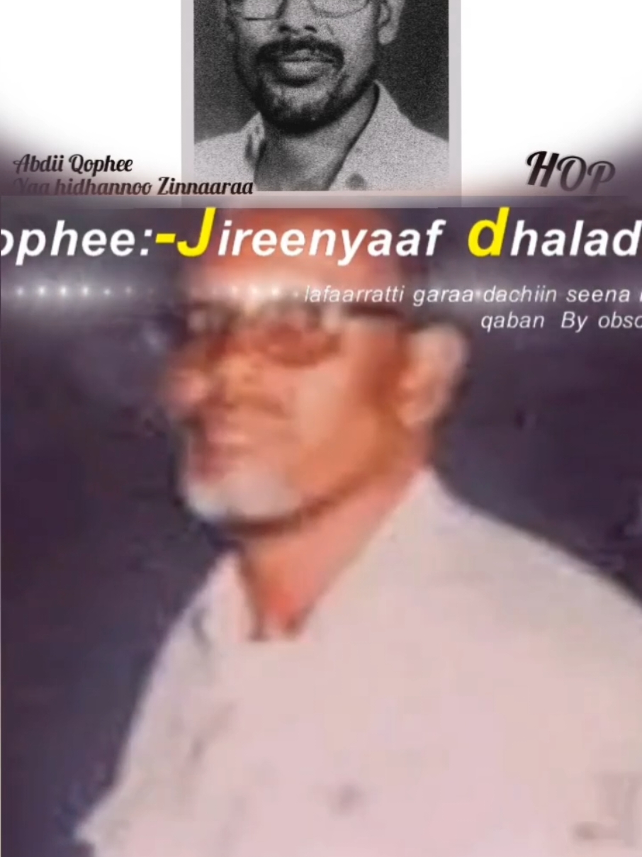 Abdii Qophee @Abdi Getachew IV 