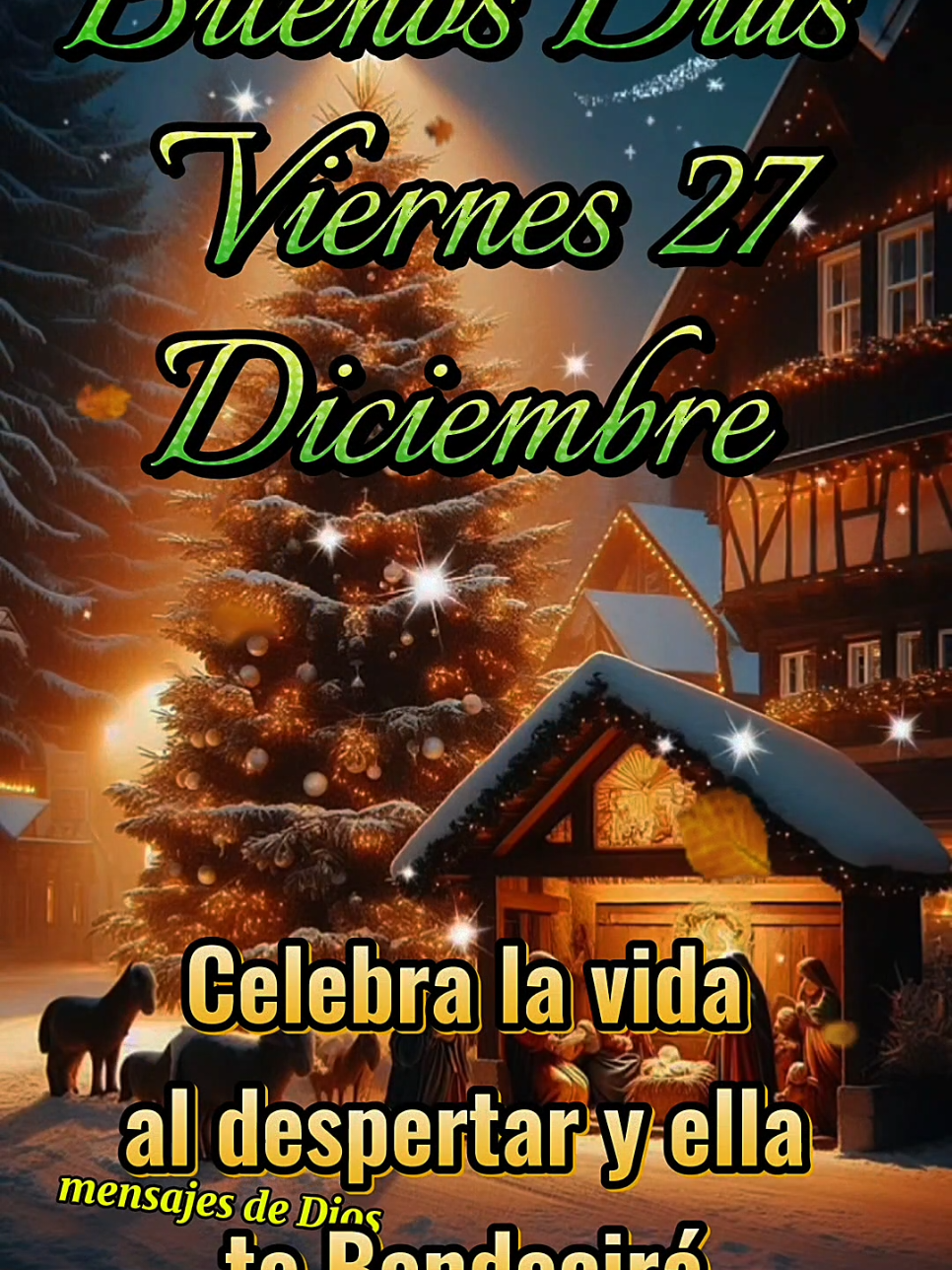 Buenos Días! Feliz Viernes 27 de Diciembre! #buenosdias #buenosdiasmundo #buenosdiasporlamañana #felizdia #felizviernes #navidad #navidadentiktok #diciembre #feliznavidad 