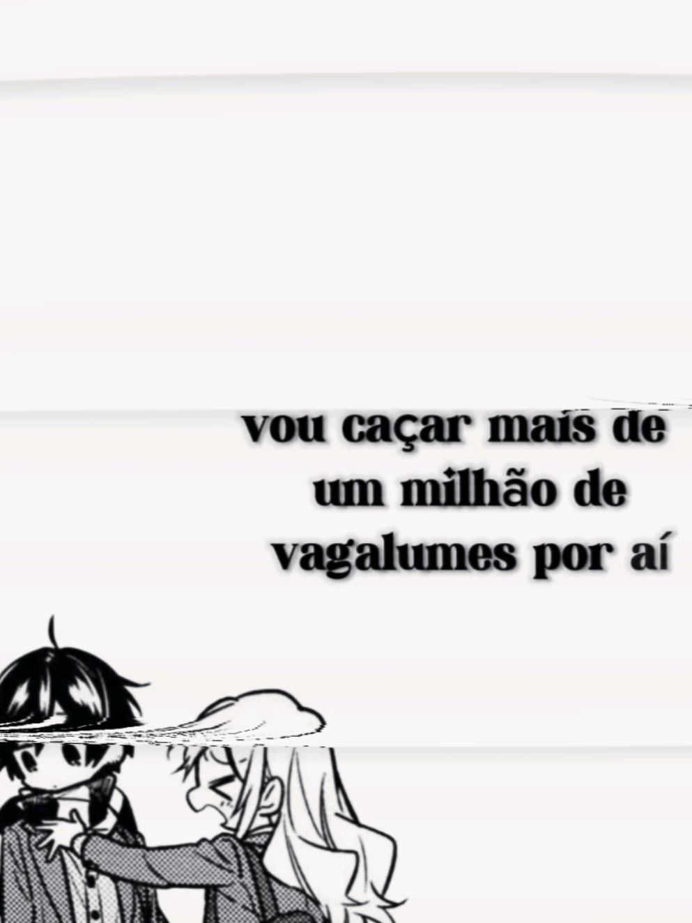 Vou caçar mais um milhão de vaga-lumes por aí #lyrics_songs #trendingvideo #musica #status #anime #tipografia 