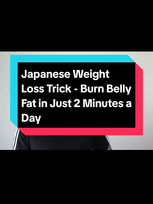 Japanese Weight Loss Trick - Burn Belly Fat in Just 2 Minutes a Day #WeightLoss #BellyFatBurn #JapaneseTrick #FatLossJourney #DrAlanMandell #FitnessTips #HealthyLifestyle #QuickWorkouts #BodyTransformation #2MinutesADay 