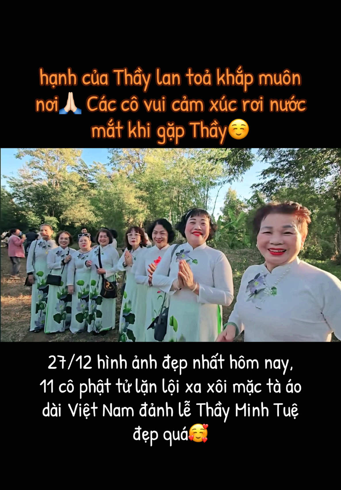 27/12 hình ảnh đẹp nhất hôm nay, 11 cô phật tử lặn lội xa xôi mặc tà áo dài Việt Nam đảnh lễ Thầy Minh Tuệ đẹp quá🥰#longkadaily #thayminhtue #thayminhtuemoinhat #thichminhtue #suminhtue #minhtang #minhtue 