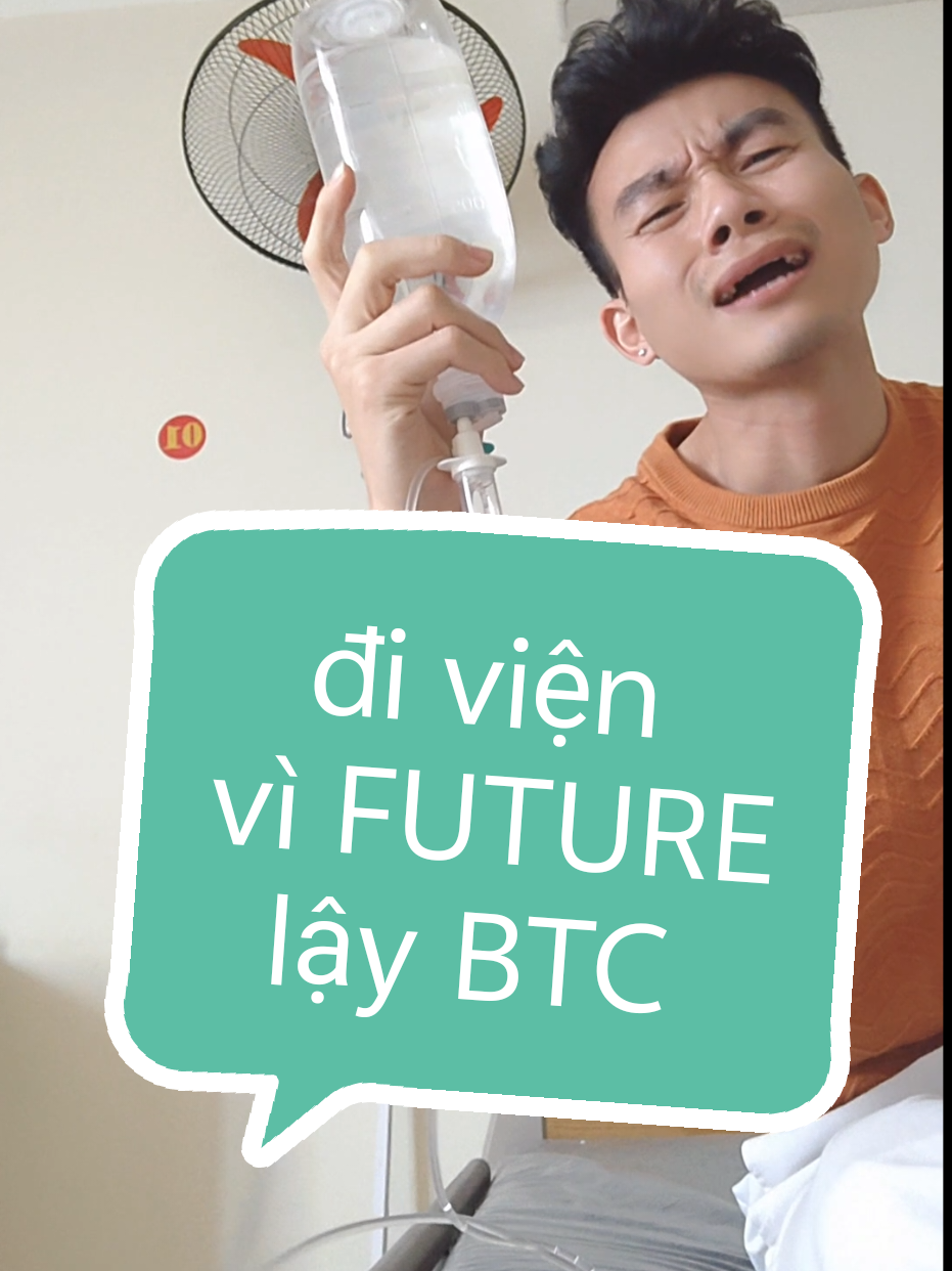 trade #future  đi viện rồi #btc  đâu #thietcuba 