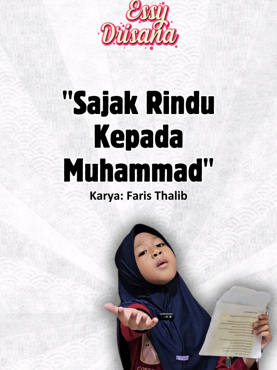 Shalawat di Hari Jumat dengan versi Puisi yang berjudul SAJAK RINDU KEPADA MUHAMMAD, Karya Faris Thalib. #fyp #essy