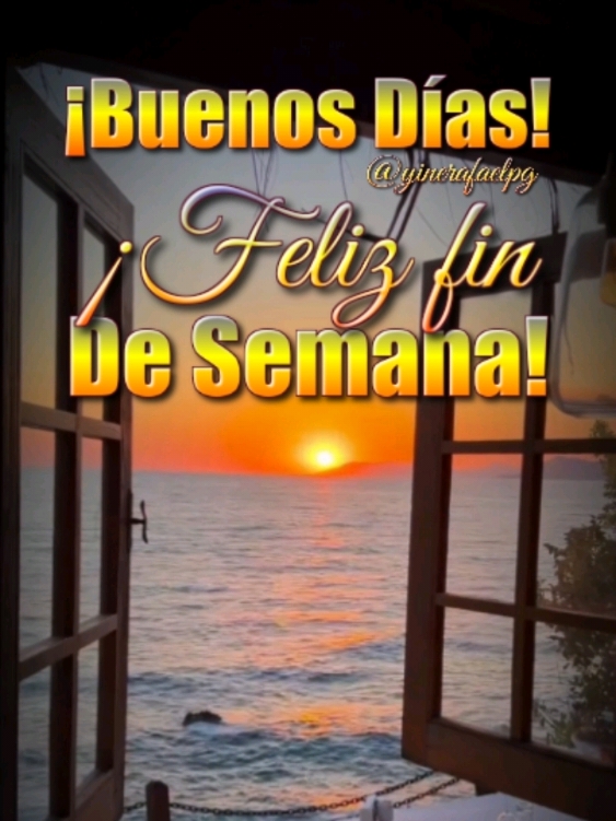 Buenos Días! Feliz Fin de Semana! #frases #bonitas #parati #dios #fyp #buenosdias #bendiciones #felizdia 