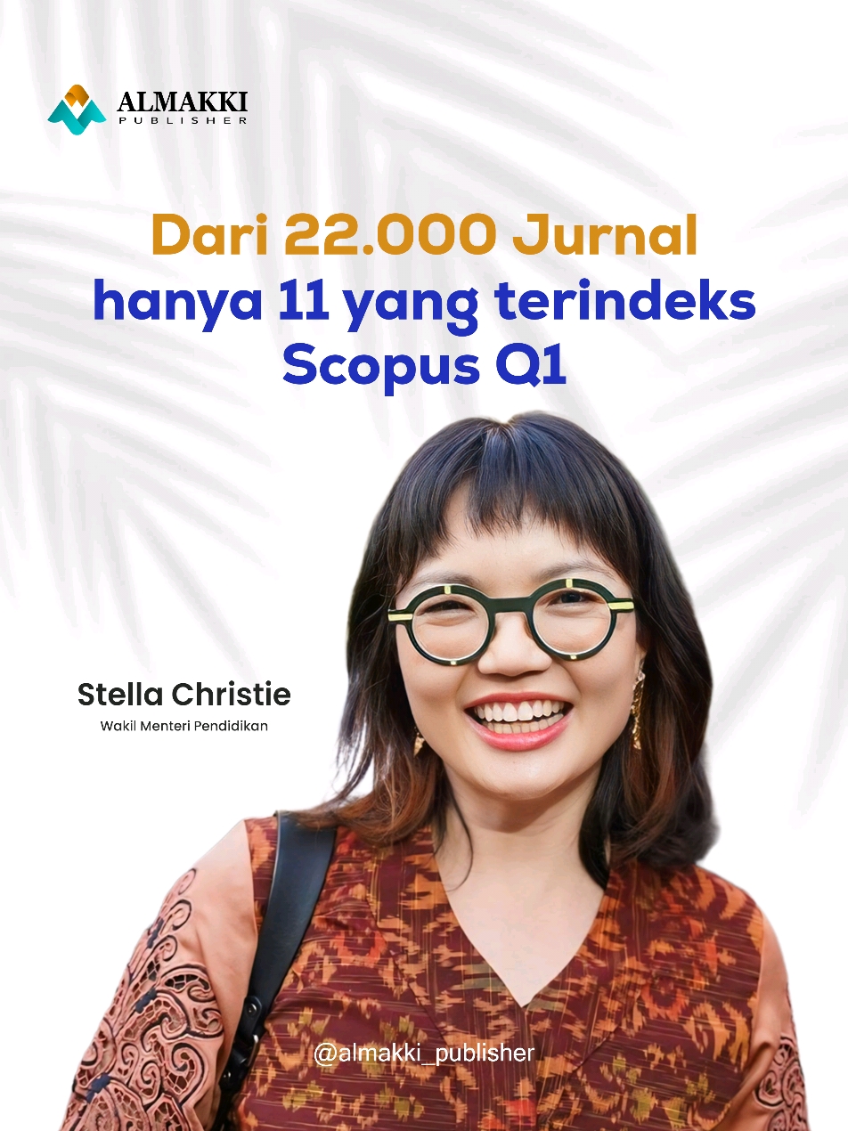 di Indonesia 🥲, dari 22.000 Jurnal, hanya 11 yang terindeks Scopus Q1. bagaimana pendapatmu? #dosentiktok #jurnalscopus #wamenristek #almakkipublisher #penerbitjurnalresmi 