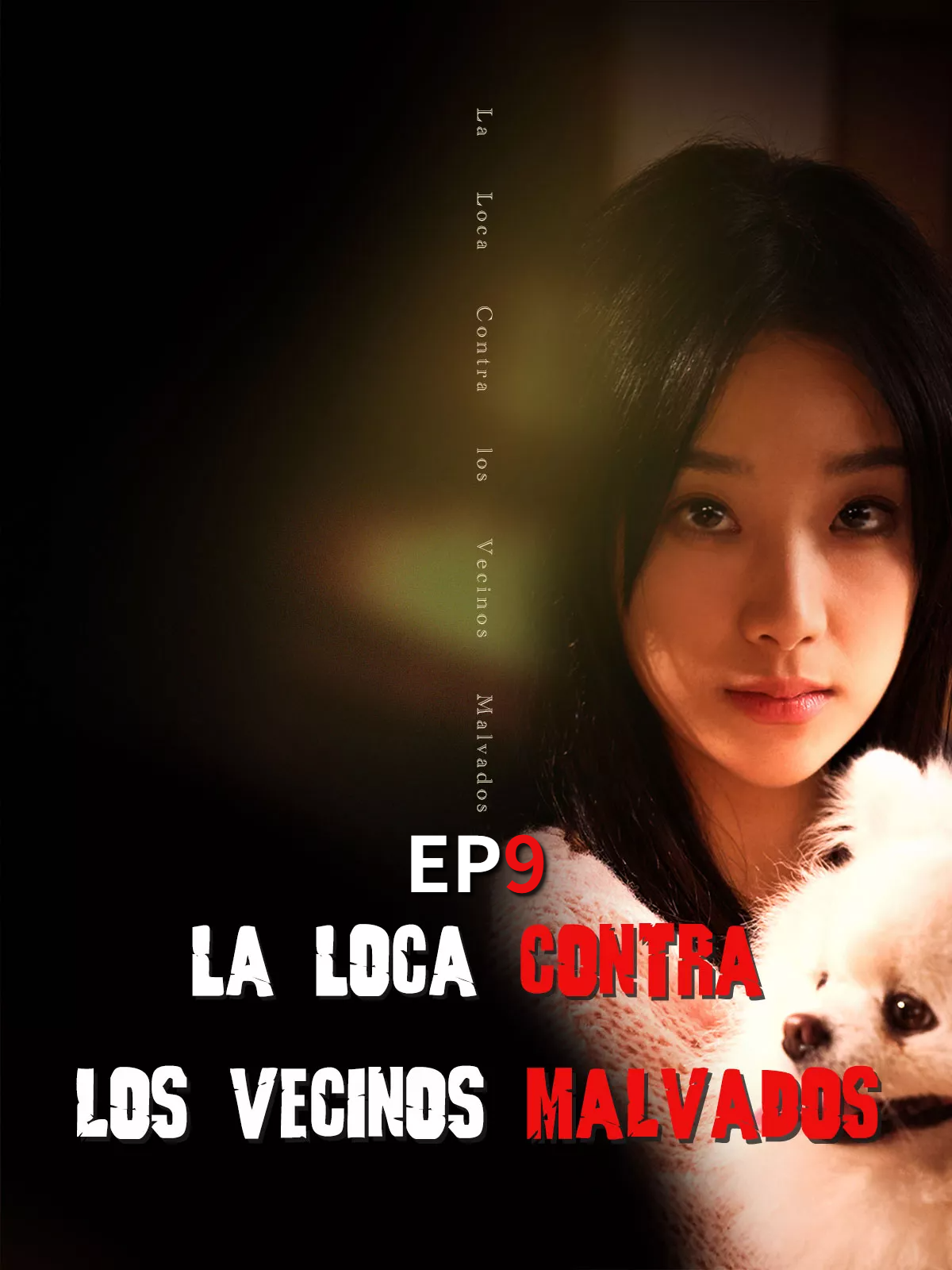 [La Loca Contra los Vecinos Malvados] EP9 | La mujer llegó a la casa y descubrió que el perro había sido cocinado por la familia de un vecino y enfermó. #shortdramachinese #dram #tiktok_china #trendingvideo #fyp #shotshortapp #realistic #cdrama #dramachina #shortmovie #newseries #shortfilm