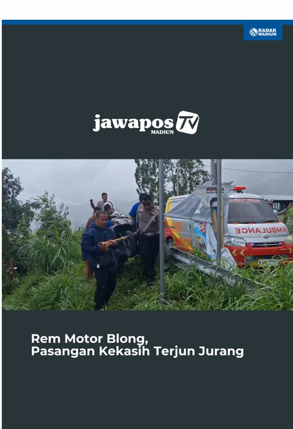 MAGETAN - Motor yang dikendarai pasangan kekasih terjun ke jurang sedalam enam meter, di jalan Cemoro Sewu-Sarangan, Magetan. Beruntung keduanya hanya menderita luka ringan. Selengkapnya baca radarmadiun.jawapos.com #jawapos #radarmadiun #radarponorogo #radarngawi #radarmagetan #radarpacitan #beritaterkini #beritaviral #beritamadiun #beritamagetan #beritaponorogo #beritangawi #infomadiun #bacaradarmadiun 