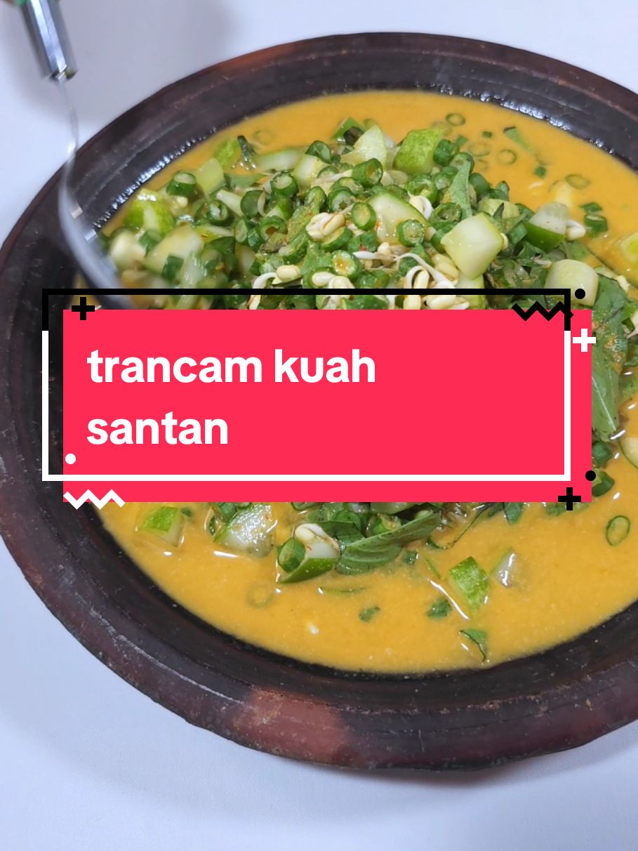 TRANCAM KUAH SANTAN kuah santannya bikin lebih seger dan gurih. sehat Bergizi..sayurannya serba mentah.. selamat mencoba 🤗🤗 #trancam #sayuran #sayuransehat #salad #saladsayur #masakansehat #menusimple #fyp #dapurcantikchannel  RESEP TRANCAM KUAH SANTAN - 100gr kacang Panjang - 50gr tauge pendek - 3bj timun baby - 1ikat daun kemangi - 500ml air - 65ml santan instan - 1sdt garam - 1sdt kaldu jamur Bahan Yang Dihaluskan - 2siung bawang putih - 1bj cabe merah besar - 15gr cabe rawit  - 5lbr daun jeruk purut - 15gr kencur Happy Cooking Dapur Cantik Channel