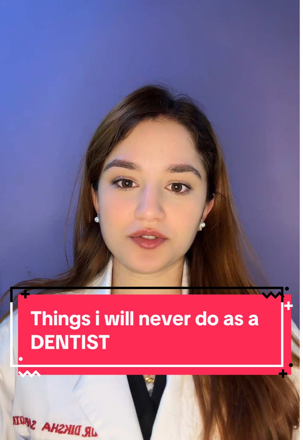 Things I will NEVER do as a DENTIST  #dentist #oralhealth #drdiksha #oralhygiene 