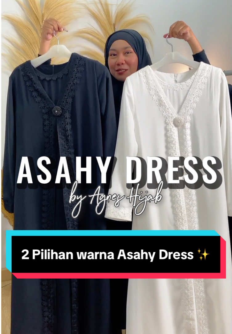 Kedua warna cantik dari Asahy Dress yang wajib kalian miliki 🖤🤍  #agneshijab #gamis #gamiscantik #gamiskekinian #gamisumroh #abaya #ootdhijab #fyp 