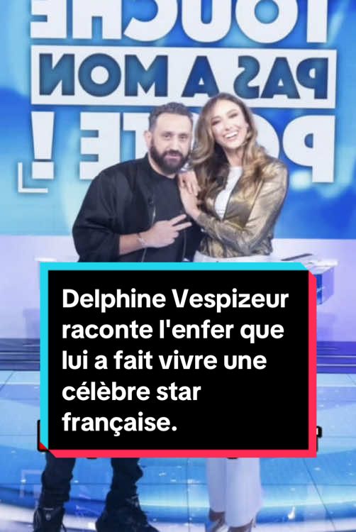 Delphine Vespizeur raconte l'enfer que lui a fait vivre une célèbre star française. #tpmp #news #amour 