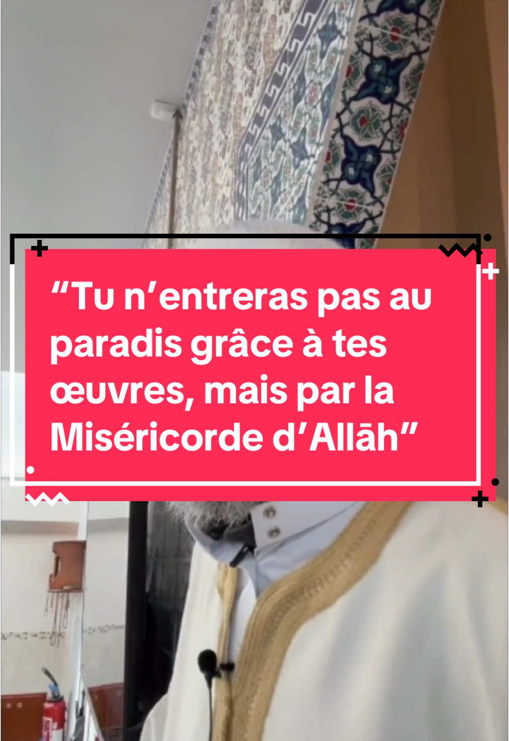 💠 “Tu n’entreras pas au paradis grâce à tes œuvres, mais par la Miséricorde d’Allāh”