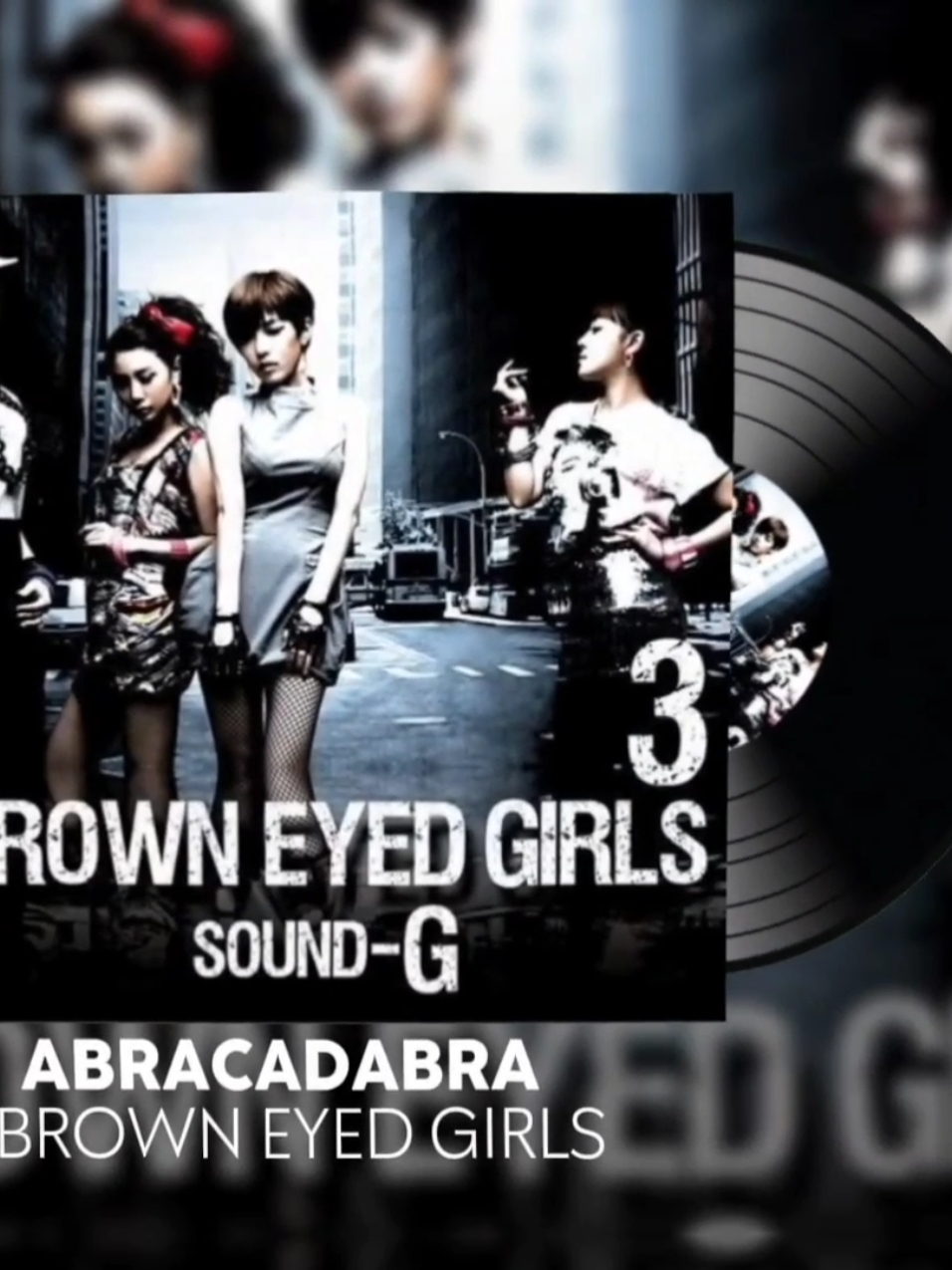 ainda existe fã de beg? #abracadabra #browneyedgirls #kpoptradução #fyy #fyp #legenda #viral 