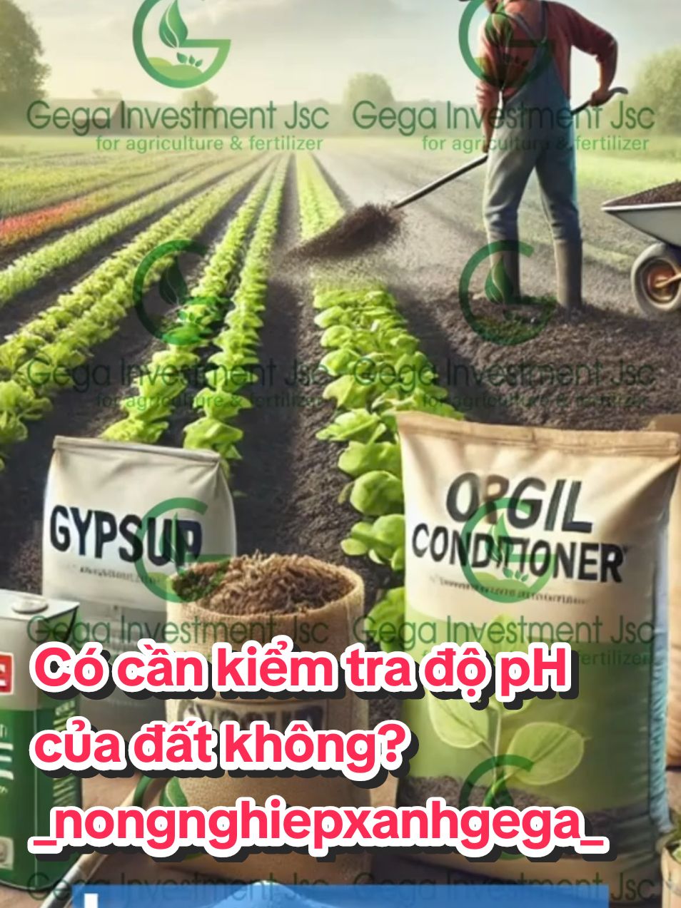 Bạn có biết, lựa chọn phân bón đúng cách sẽ quyết định thành công của mùa vụ? Bài 7: Cách kiểm tra độ pH của đất trước khi bón phân #nongnghiepxanhgega #nongnghiepbenvung #phanbonla #gega #phanbonduc