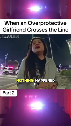 When an Overprotective Girlfriend Crosses the Line #cops #police #copsusa🚔🇺🇸 #policeofficer #foryou 