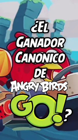 El Ganador Canonico de Angry Birds Go! #angrybirds#angrybirdsgo#SabiasQue#rovio 