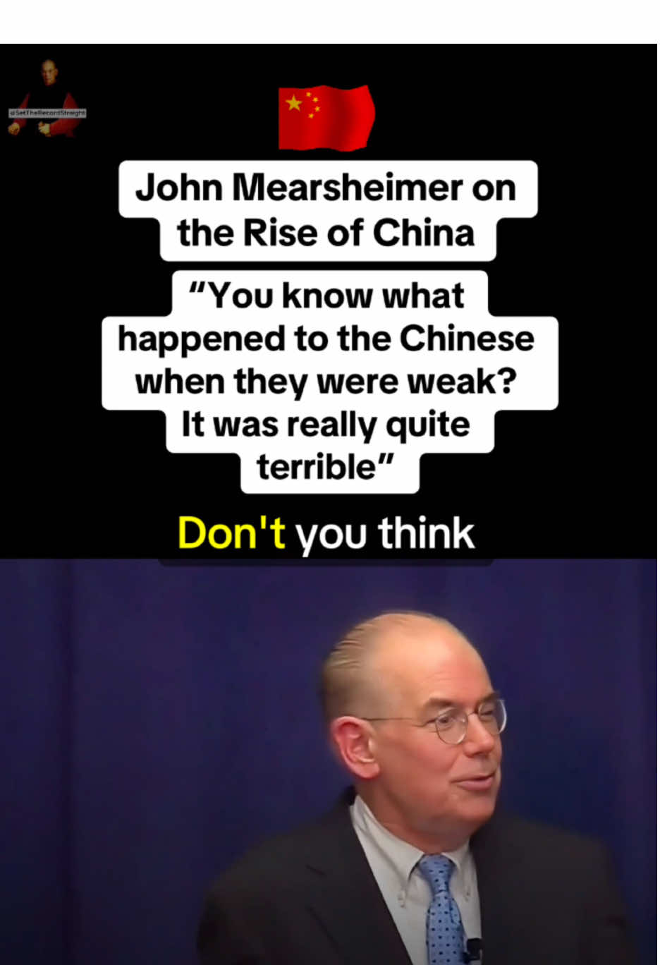 The evolution of China: From the ‘Century of Humiliation’ to a dominant Asian power. Following John Mearsheimer’s realist theory, he explores how China’s rise is reshaping the regional balance of power as it continues its path toward regional hegemony.  The evolution of China from the “Century of Humiliation” to a dominant regional power is a story of resilience and strategic transformation. Following decades of foreign domination and internal instability in the 19th and early 20th centuries, China began its rise with the establishment of the People’s Republic in 1949. Under Mao Zedong, the nation focused on consolidating internal control, while subsequent leaders, particularly Deng Xiaoping, prioritized economic reform and modernization. By leveraging its massive population, embracing a hybrid model of state-led capitalism, and capitalizing on globalization, China emerged as the world’s second-largest economy. Militarily, it has modernized its forces to assert dominance in the South China Sea and challenge U.S. influence in Asia. Drawing from John Mearsheimer’s theory, China’s rise follows a realist logic: as its power grows, it seeks regional hegemony to ensure security and deter rivals. Today, China stands as a formidable power, pursuing its interests with an eye toward reshaping the international order. #creatorsearchinsights #fyp #JohnMearsheimer #China #CenturyofHumiliation #ChineseHistory #SoutheastAsia #RisingChina #Geopolitics #ForeignPolicy #IRTheory #Realism #GreatPowerPolitics #BalanceofPower #SetTheRecordStraight 