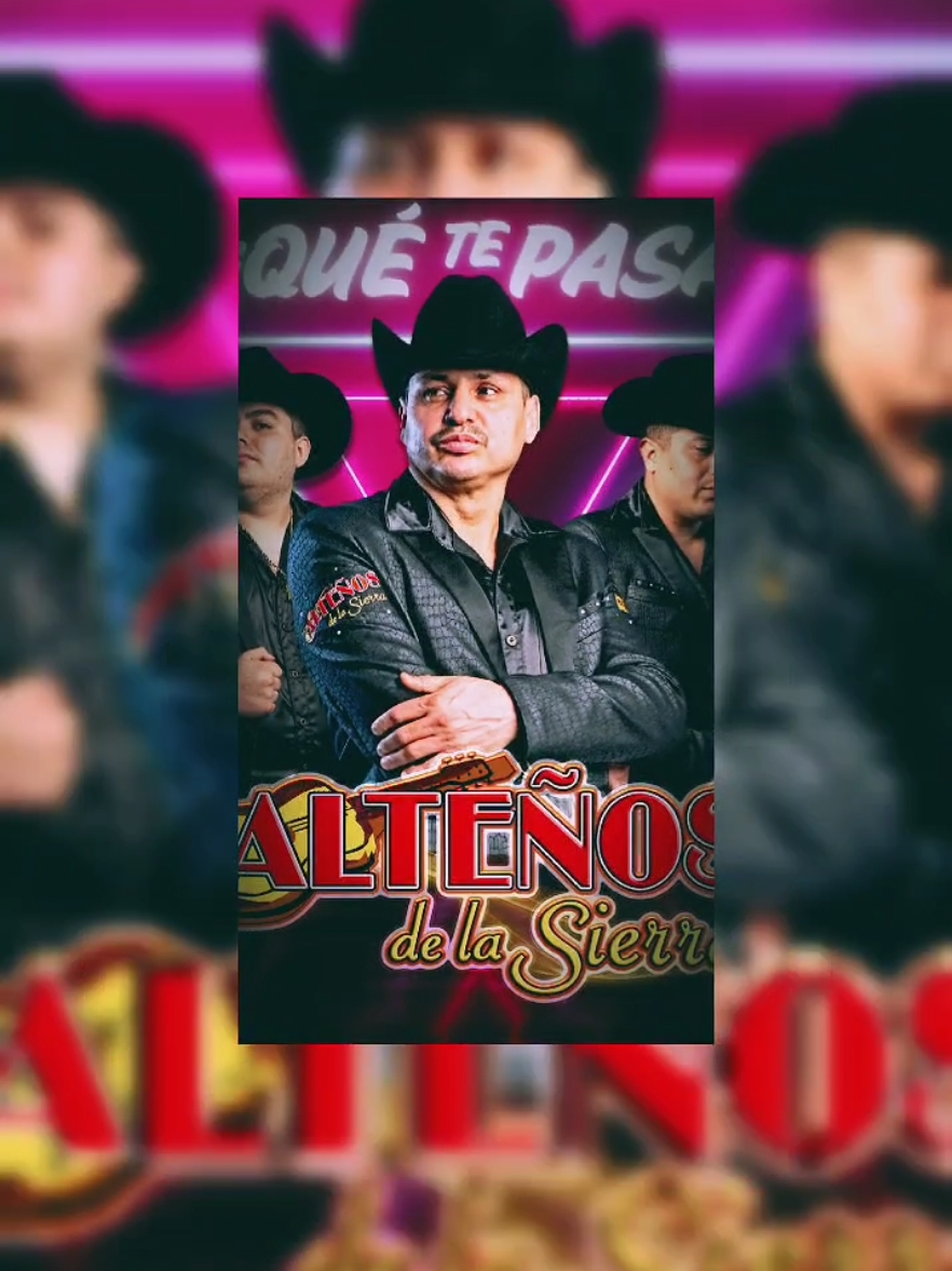 Próximamente 🔥 @Los Alteños De La Sierra  #quetepasa #alteñosdelasierra #elpadrinorecords 