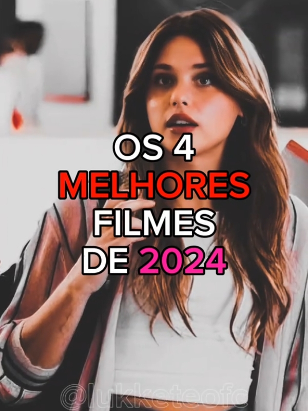 Os 4 Melhores Filmes de 2024 #lukketeofc #melhoresfilmes #filmes2024 #dicasdefilmes