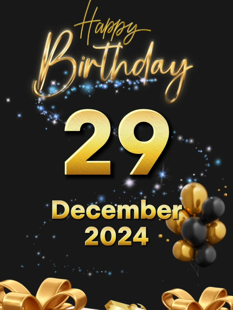 #CapCut happy birthday 29 December 2024 #happybirthday #birthday #happybirthdaytoyou #birthdaytemplate #hbd #december #fypシ゚ #special #hbdtoyou #trend 