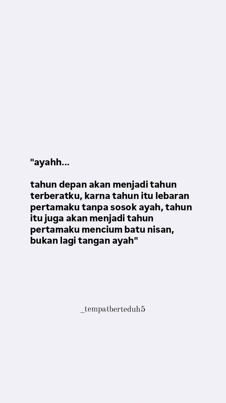 #ayahakurindu #anakperempuan #foryoupage #ayah #alfatihah 