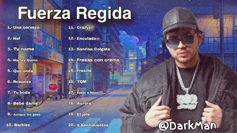 Fuerza Regida Mix Mejores Canciones Del 2024 Canciones Completas #fuerzaregida #jop #jorgeortizdepinedo #palasbabysybelikeada #darkman0_o @DarkMan 