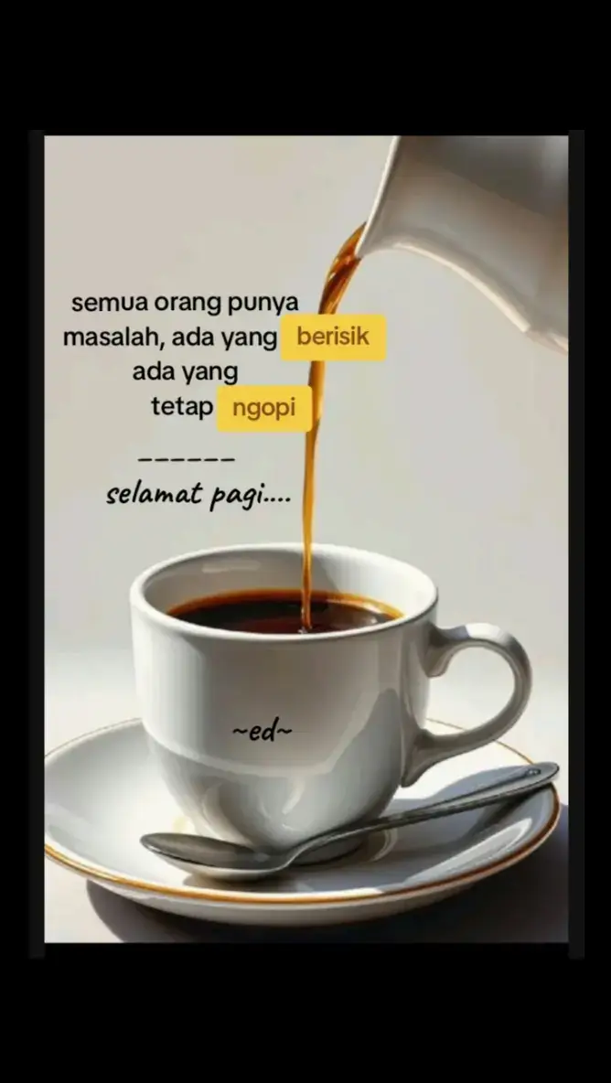 pagi yang cerah😁☕.  #foryourpage  #selfrimender  #quotes  #fypage  #fy 