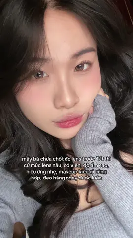 thế mà cứ nghĩ mình đeo lens xám mới đẹp cơ ai ngờ lens nâu đẹp xĩu 🤎 #lens #contactlenses #fyp 