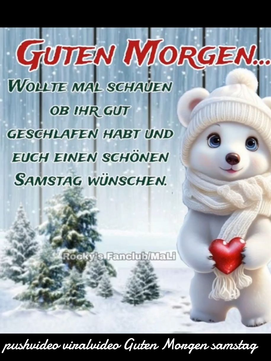 Guten Morgen wünsche euch allen einen wunderschönen Samstag #CapCut #pushvideo #viralvideotiktok #gutenmorgen #samstag #herzenmensch #gemeinsameinsam 