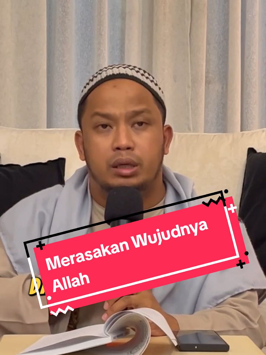 Bagaimana untuk merasakan wujudnya Allah.