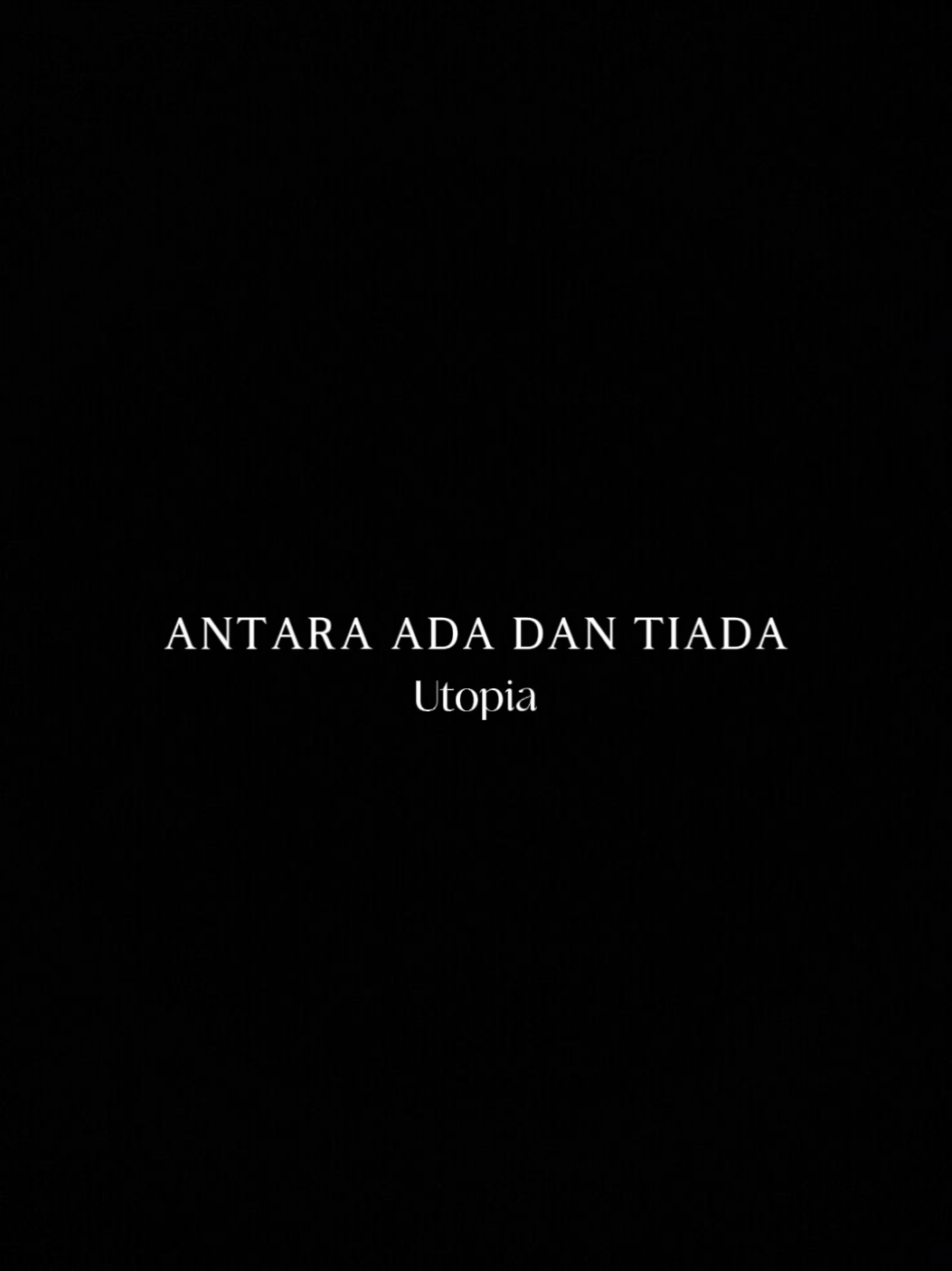 sebentar, mimin berubah dulu aaasuuuuuuuu🐺 #antaraadadantiada #utopia #ggs #lyrics #galaubrutal #earphone #volumeup #songlyrics🎧 