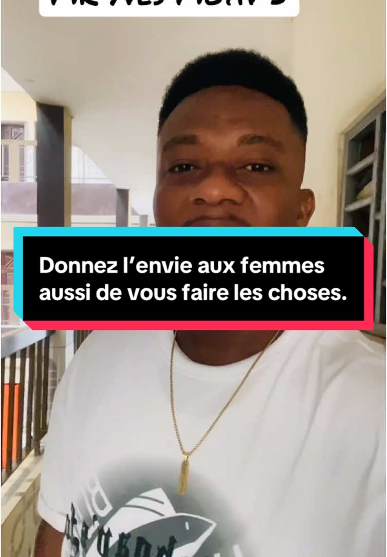 Donner l’envie aussi aux femmes.