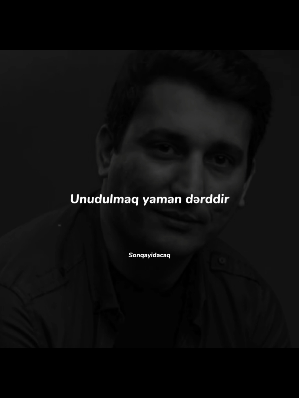 Unudulmaq yaman dərddir..🖤#sonqayidacaq 