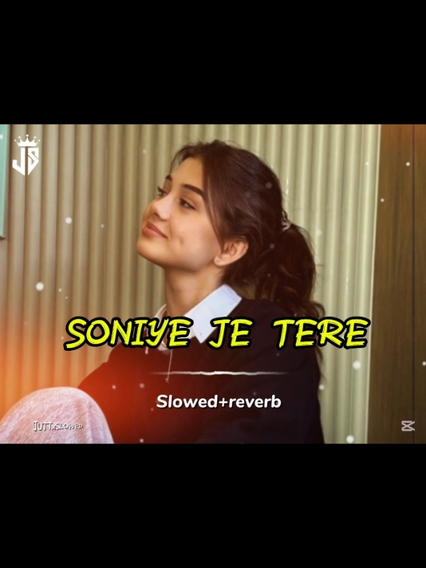 ( SONIYE JE TERE 😩🫀) FULL SONG SLOWED REVERB 🔥😩🎧#foruyou #foryoupagе #tranding #viral_video #100k #juttedit121 #slowedandreverb #support #song #REVERB #1m #viewsproblem 