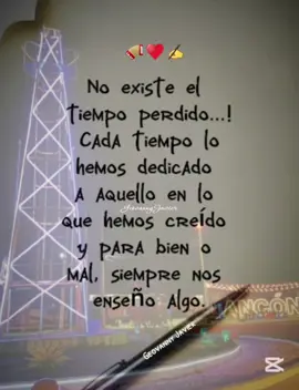 No existe el tiempo perdido. #frase #frasesmotivadoras #fraseconvallenato🪗 #vallenato #vallenaterosdecorazon #vallenatosdeoro #sentimientovallenato #amorvallenato🎶😍🔥♥️♥ #enseñanzadevida #aprendisaje 