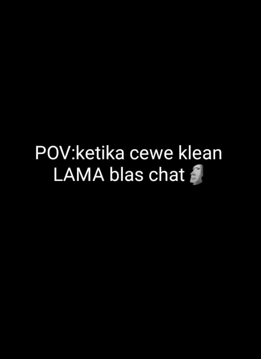 POV:ketika cewe klean LAMA blas chat🗿 #storilucu #shortvideo #kontenhiburan #firaltiktok #lucu #shortstory #1M #firal #fypppppppppppppp #tiktok 
