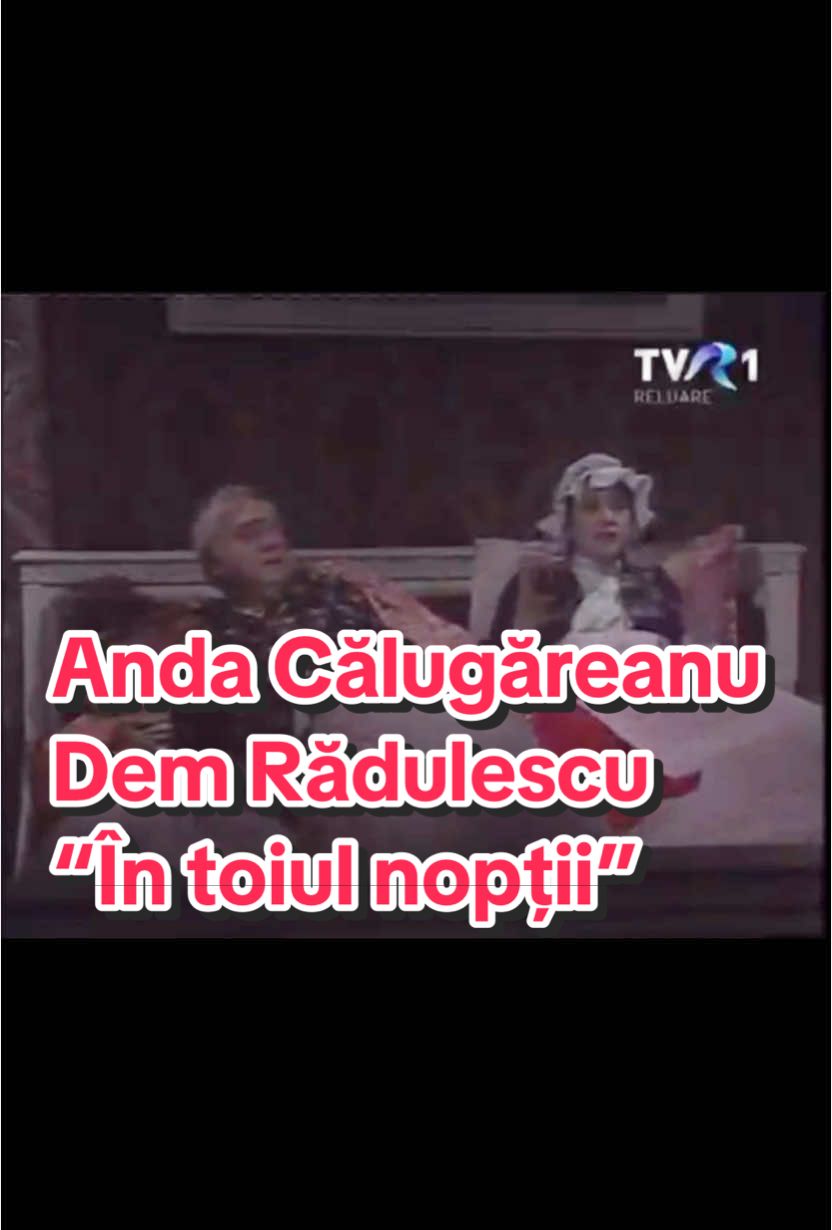 Anda Călugăreanu & Dem Rădulescu: “În toiul nopții”, 1985.              #umor #umorromanesc #demradulescu #for #viralvideos 