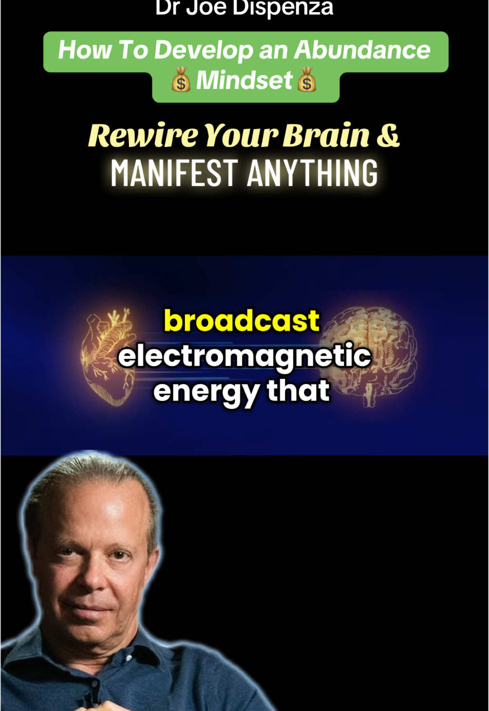 Joe Dispenza explains how to develop an abundance mindset by rewiring your brain so you can MANIFEST ANYTHING #joedispenza #drjoedispenza #manifestation #lawofattraction #quantumjumping #electromagnetic #vibrationalfrequency #energyfrequencyvibration #heartbraincoherence #brainheartcoherence 