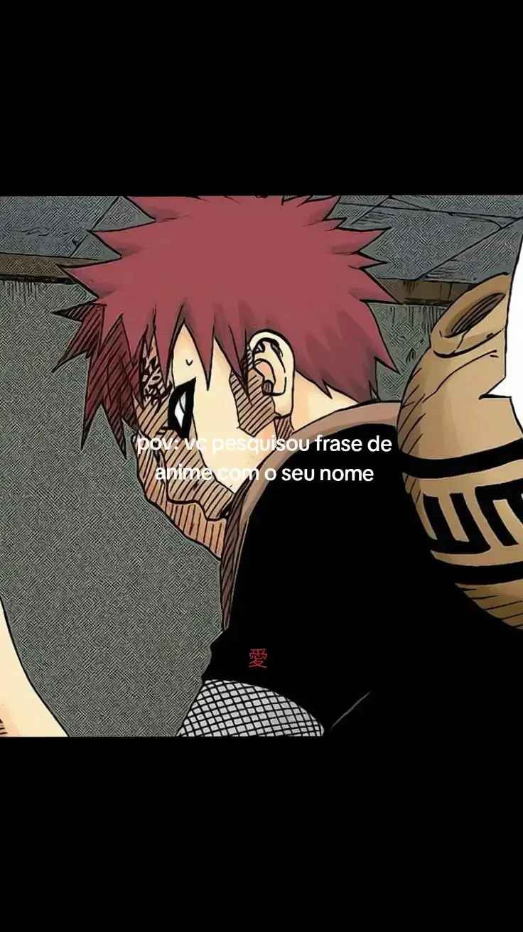 eu não esperava por essa #animes#frases#gaara#fyp 