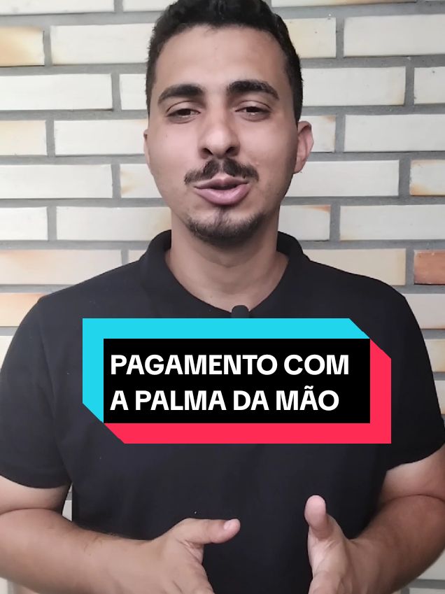 Pagamento com a Palma da Mão! Conheça esse meio de pagamento que irá revolucionar o mundo! #viral_video  #pagamento  #fyp  #viralditiktok  #dinheiro  #rendaextra  #marketingdigital 