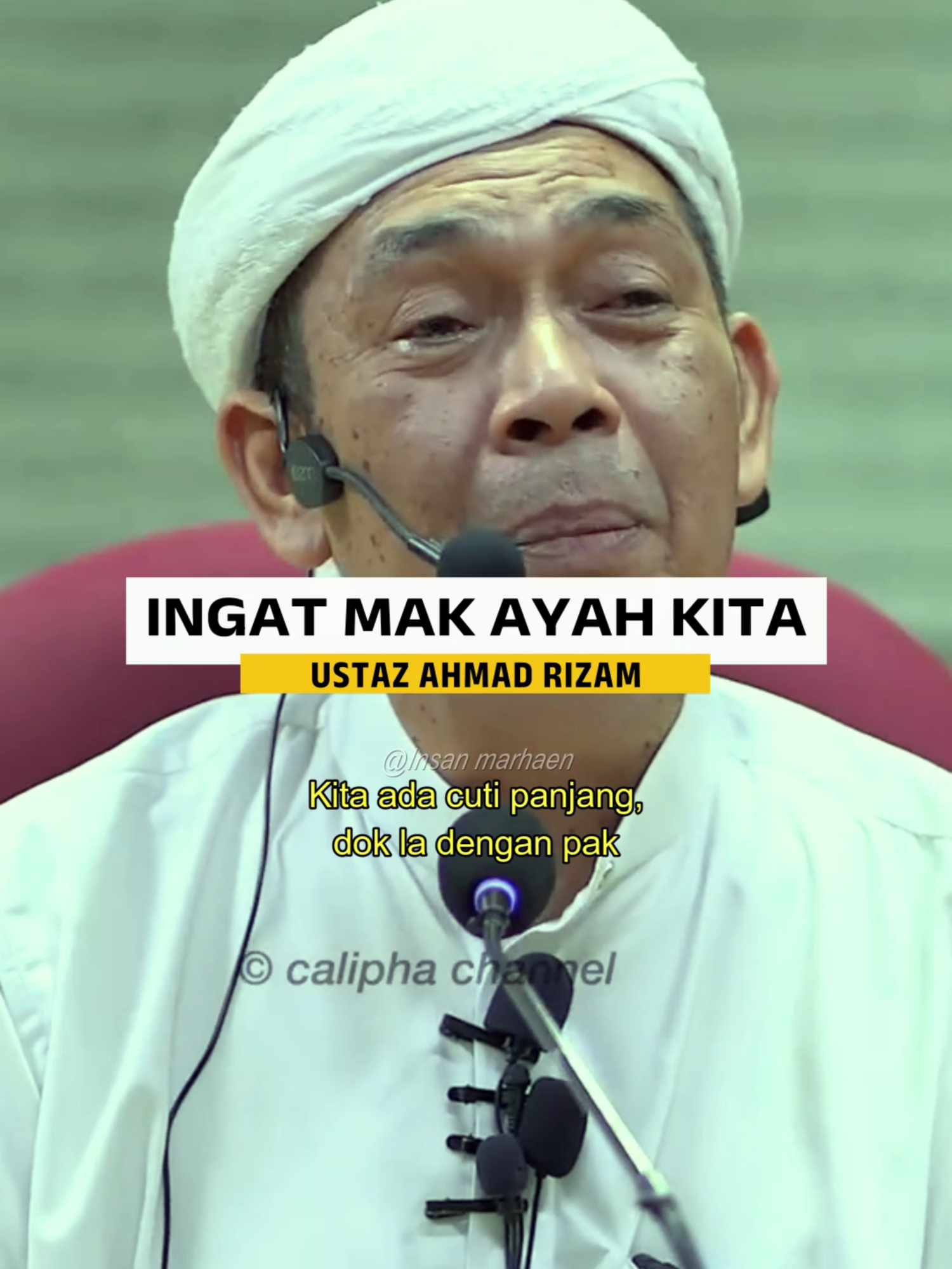 Ingat mak ayah kita #ustazahmadrizam #insanmarhaen #makayah #fyp #anaksoleh