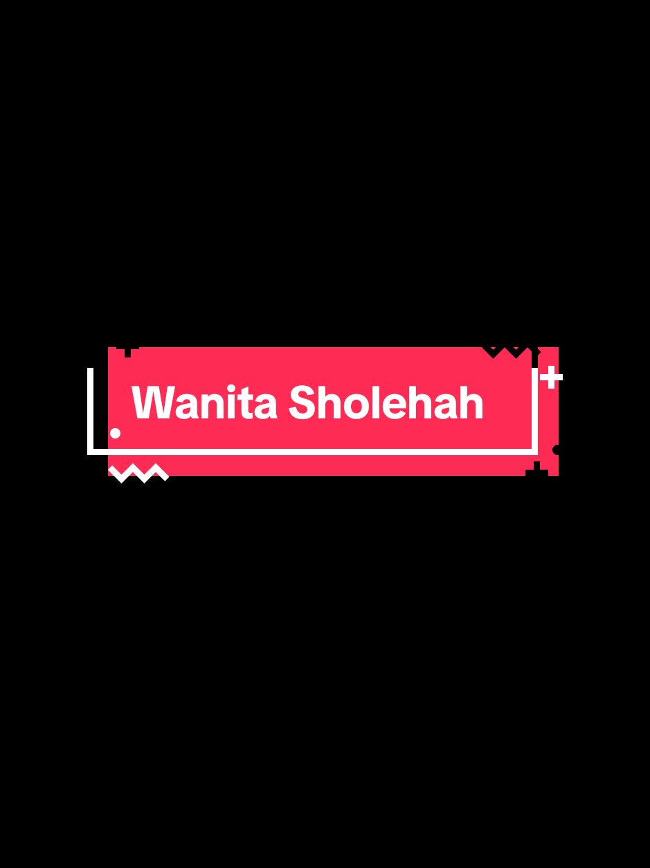 Wanita Sholehah  #queenyshe #wanitasholehah #sholehah #wanitabaik #ceramahustadz #buyayahya #perempuansholehah #motivasihidup 