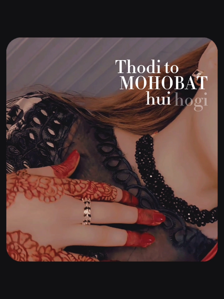 #CapCut Thori to Muhabbat hue hogi usy mujhse🤌❤️🥹 #trending #viralvideo #fypシ #fyp #capcut_edit #foru #foryou #foryoupage❤️❤️  #foryoupageofficiall #foryoupage 