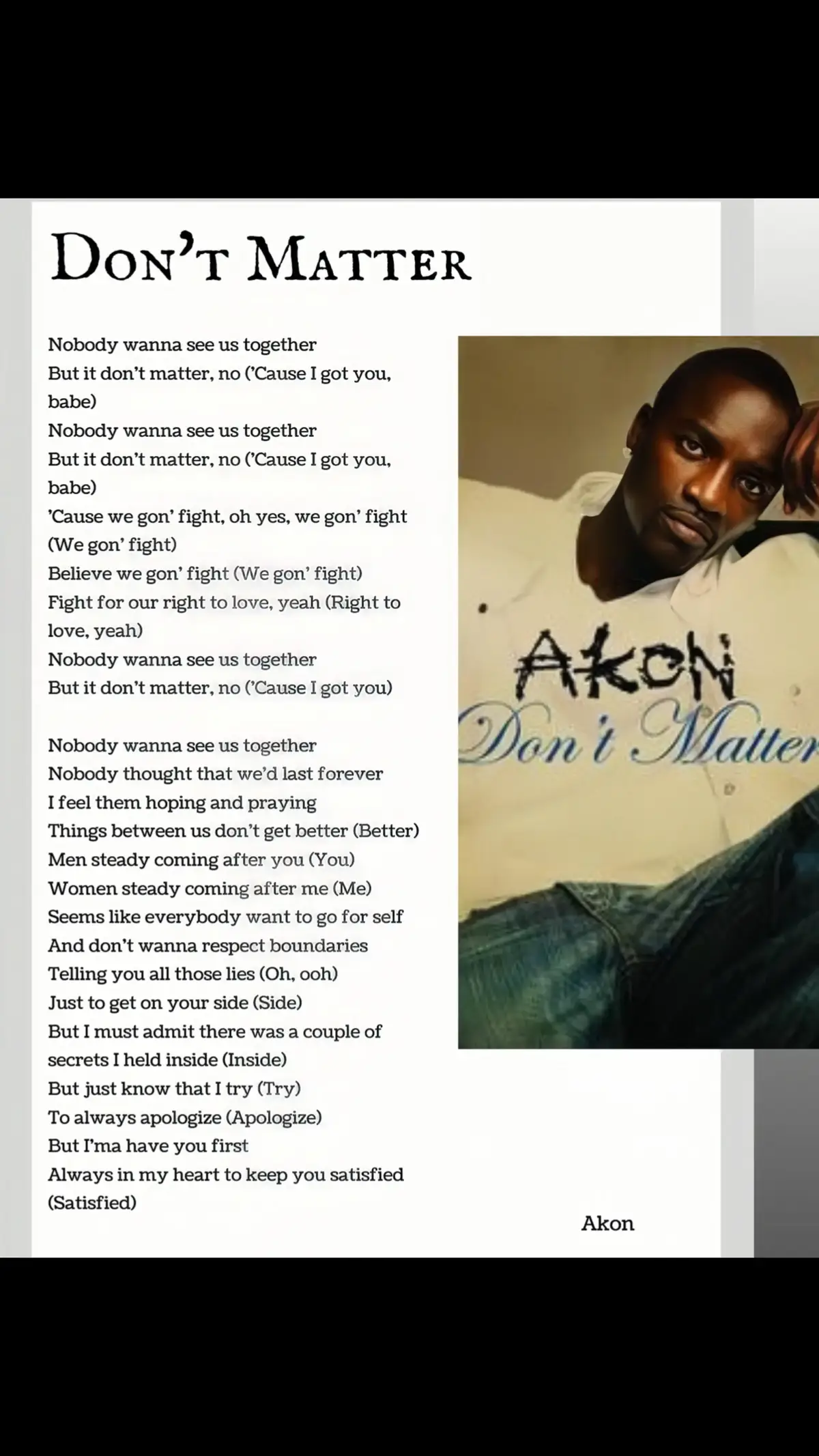 #akon #dontmatter #lyrics #song #thankb4youdo #englishsong #fypage #everyone #fypシ #foryou #foryoupage #fypပေါ်ရောက်ချင်မိ😾🖤 #fypပေါ်ရောက်စမ်း😒👊🏻မရောက်လည်းနေ🥴 #fypပေါ်ရောက်စမ်း #story 
