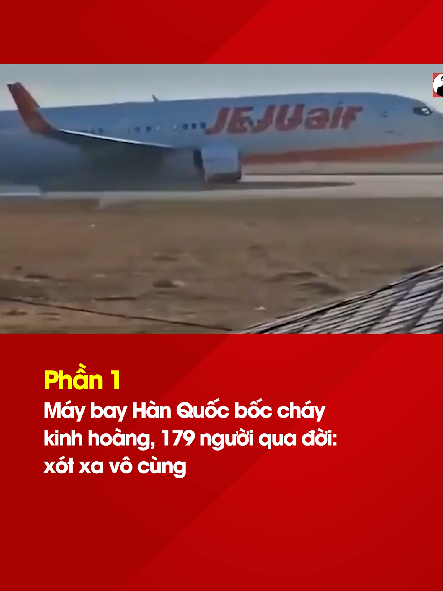 Máy bay Hàn Quốc bốc cháy kinh hoàng khiến 179 người qua đời. Phần 1 #TVHNews #Tiktoknews