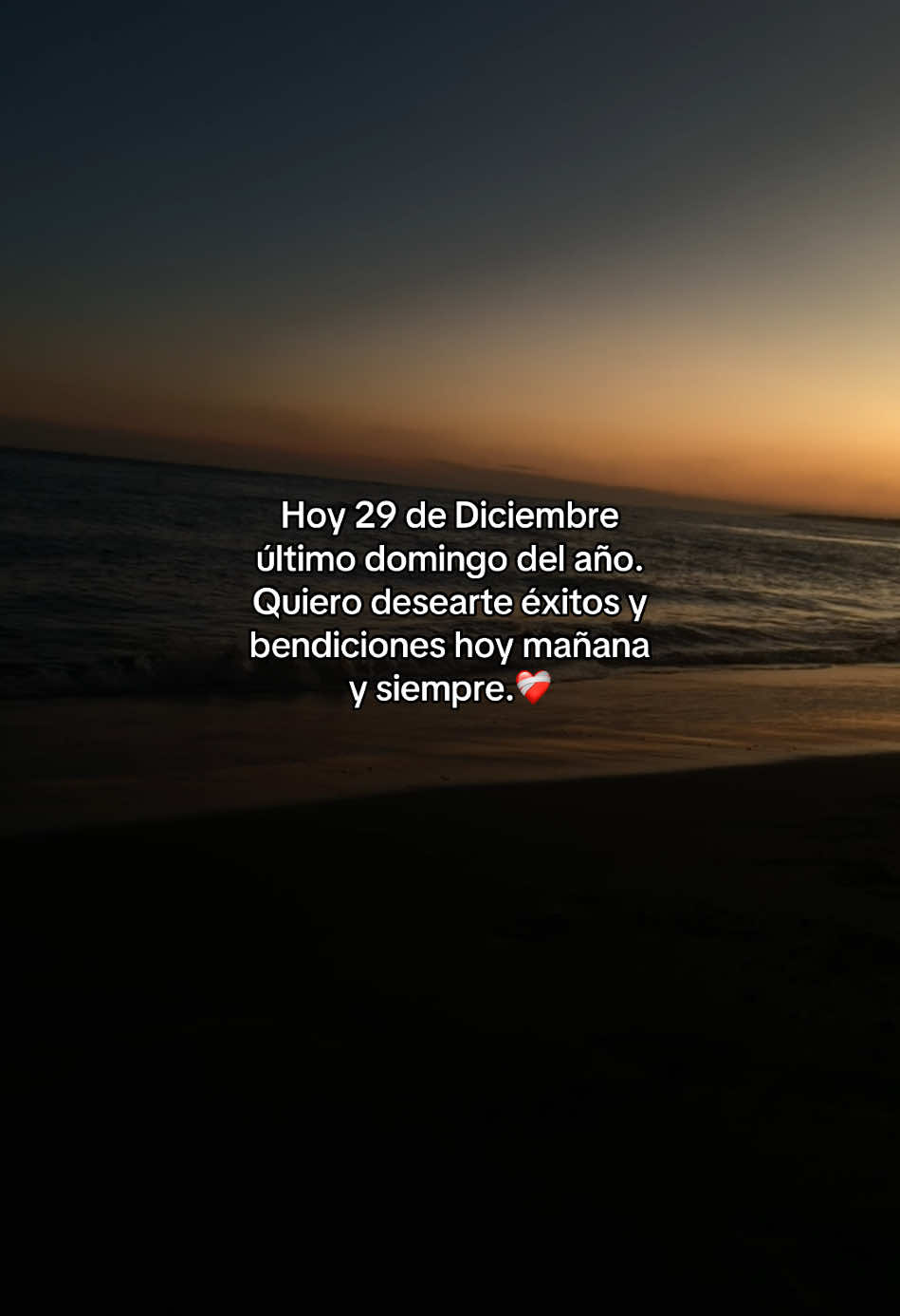 Hoy 29 de Diciembre último domingo del año. Quiero desearte éxitos y bendiciones hoy mañana y siempre. #Amor #viral_video #relacionsana #Parejas 